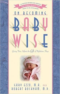 On Becoming Baby Wise: Giving Your Infant the Gift of Nighttime Sleeping