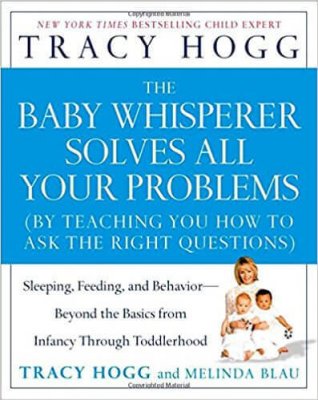 The Baby Whisperer Solves All Your Problems: Sleeping, Feeding, and Behavior — Beyond the Basics from Infancy Through Toddlerhood book