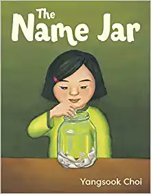 "The Name Jar" by Yangsook Choi