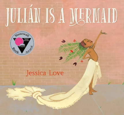JuliÃ¡n Is a Mermaid by Jessica Love, Avi Roque, et al.